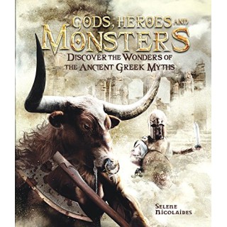 Gods, Heroes, and Monsters: Discover the Wonders of Ancient Greek Myths